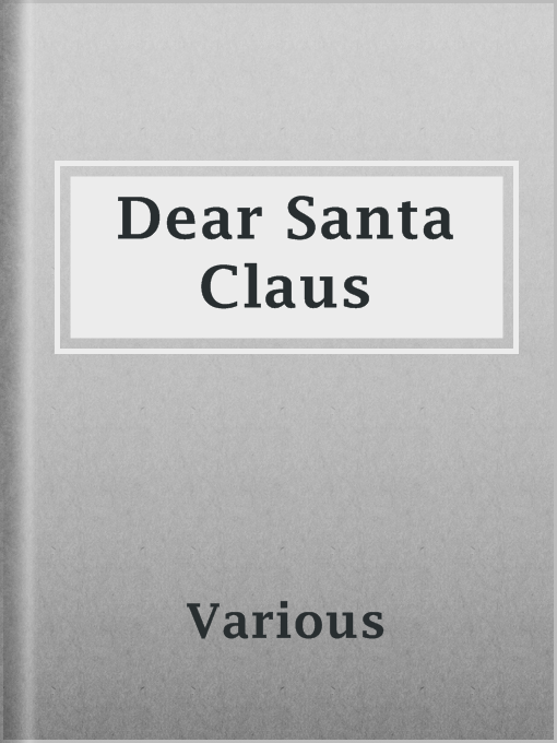 Title details for Dear Santa Claus by Various - Available